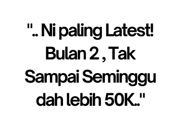 Ni paling Latest Bulan 2 Tak Sampai Seminggu dah lebih 50K